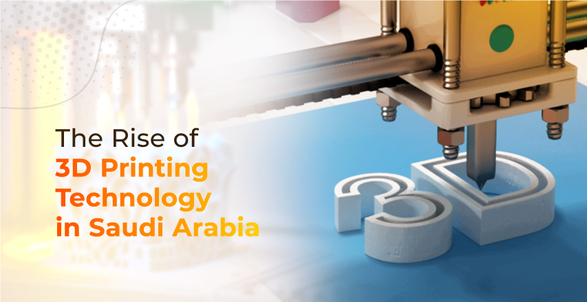 3d printing in saudi arabia